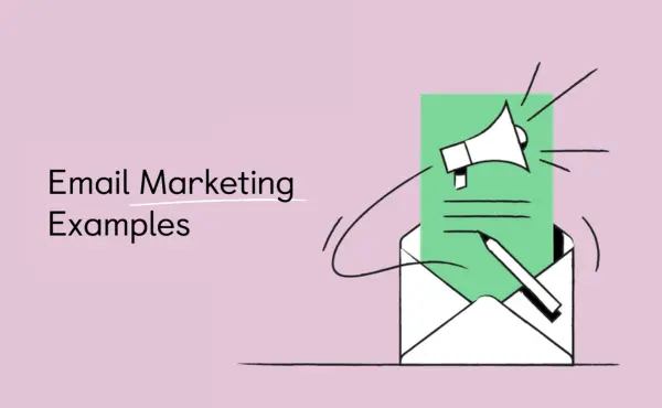 Email Marketing Campaign Examples